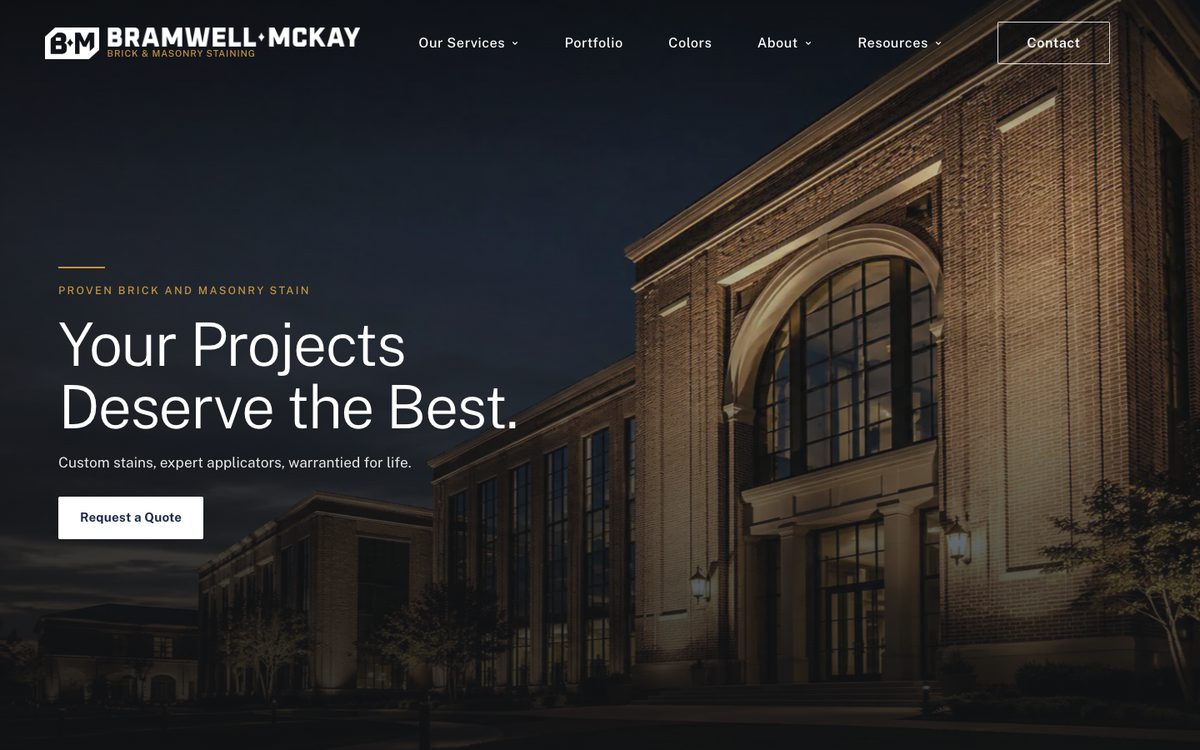Home page of bramwellmckaybrickstaining.com: a dark hero photo of a stained brick building with the headline Your Projects Deserve the Best